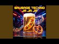 Sausage Techno Ja Ja Ja