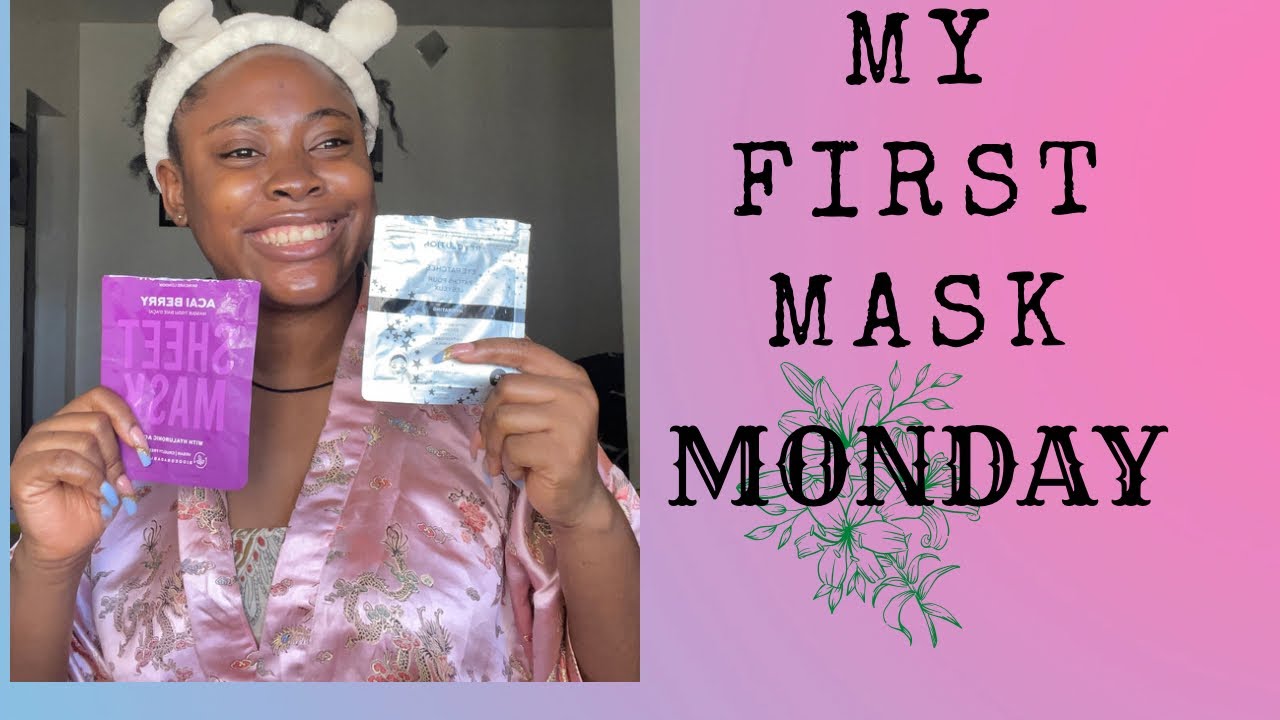 MY FIRST MASK MONDAY & MY MORNING SKINCARE ROUTINE YouTube