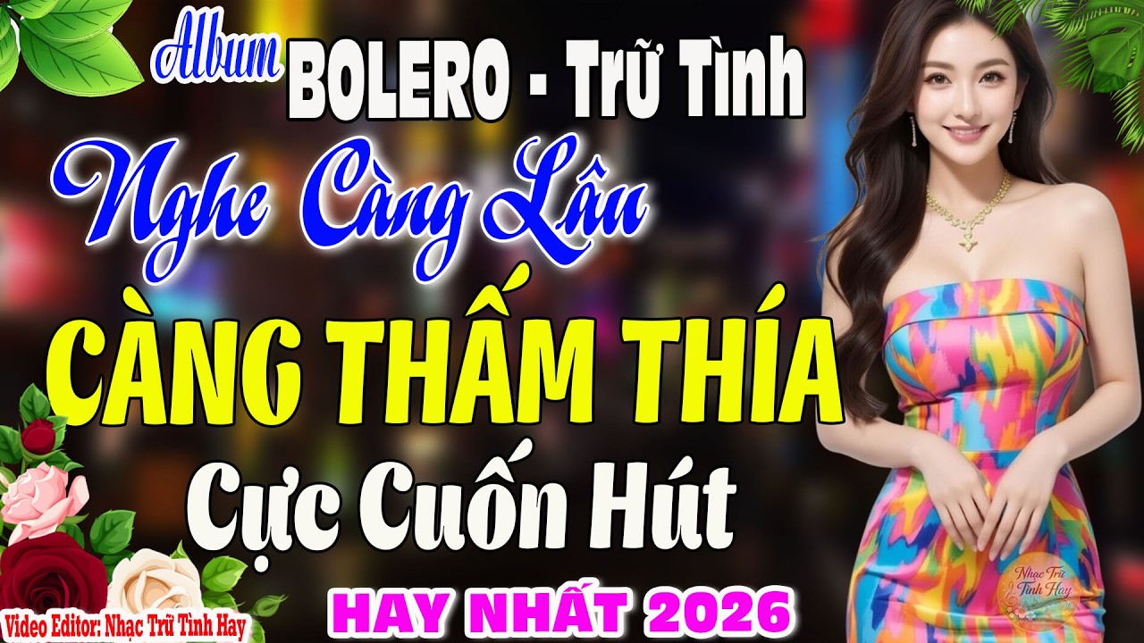 Nhạc Trữ Tình Hay Nhất 2026 Nghe Lâu Càng Thấm I Tuyển Tập Nhạc Vàng Xưa Thư Giãn Cực Cuốn Hút