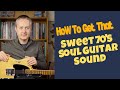 Soul Guitar Lesson - How To Play 1970s Soul Guitar