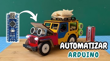 Cómo Automatizar un Mini Auto con ARDUINO | NANO CLH