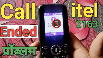 Call ended problem in itel 2163 keypad phone | How to solve call ended problem in keypad phone