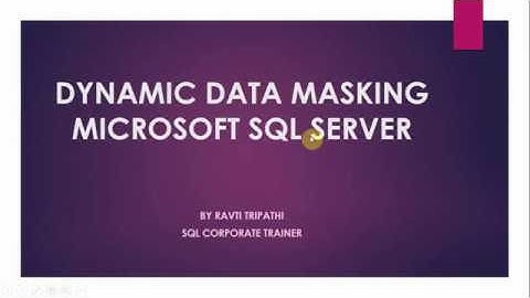 Dynamic Data Masking