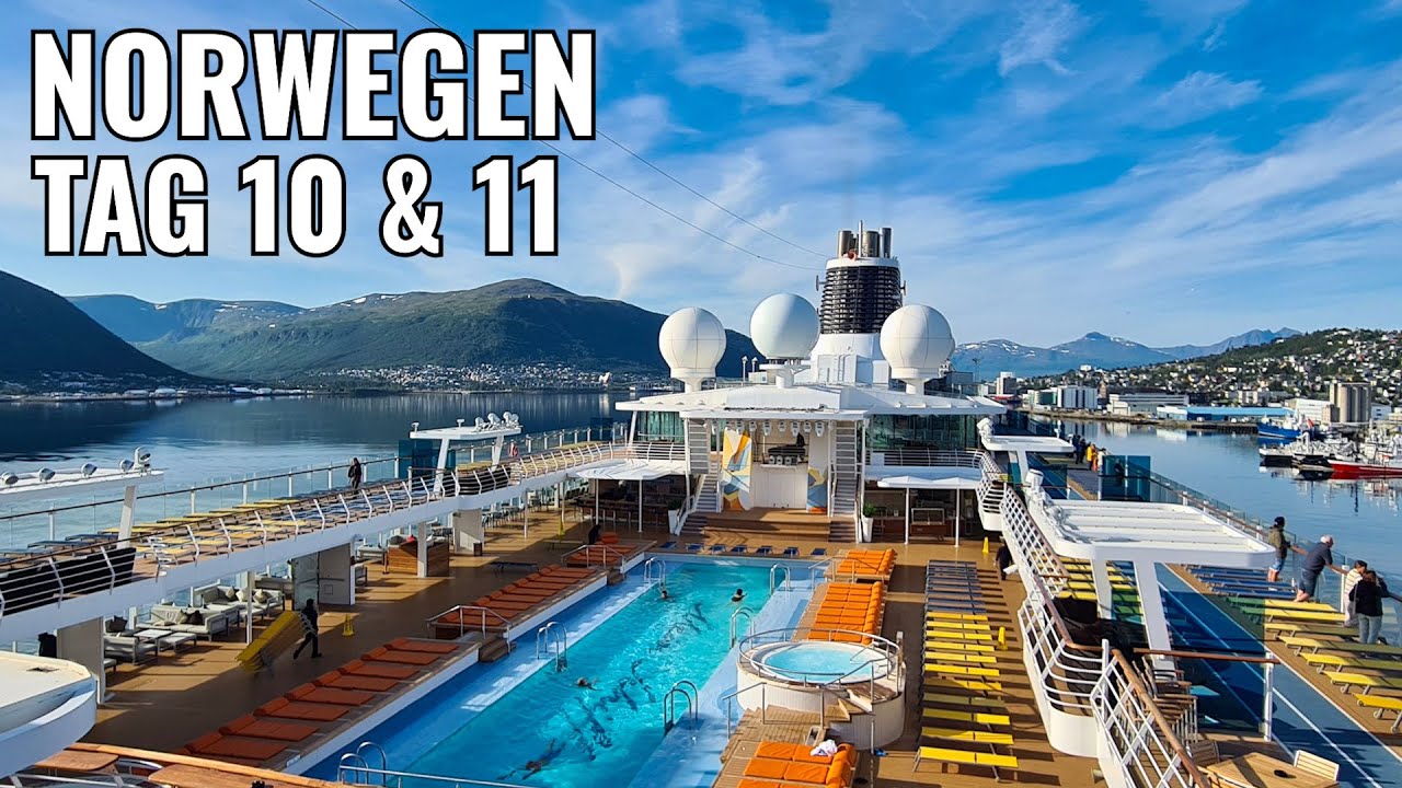 Mein Schiff 4: Norwegen ⚓️ | Tag 10 & 11 | Tromsø & 5. Seetag