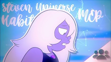 HABIT - Steven Universe MEP