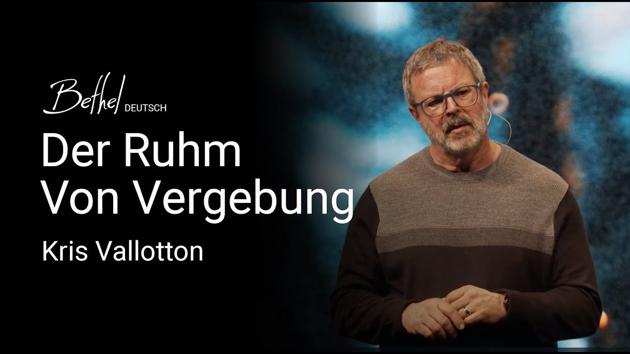 Der Ruhm Von Vergebung | Kris Vallotton | 14. APR 2024