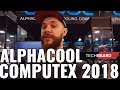 Computex 2018 ALPHACOOL