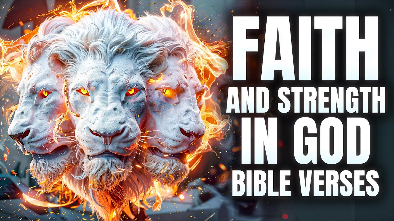 Bible Verses To Build Your Faith And Strength In God (Listen Every ...