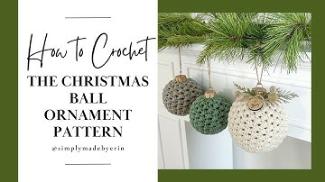 How to Crochet The Christmas Ball Ornament Pattern | Crochet Tutorial