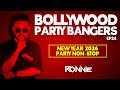 NEW YEAR 2026 PARTY MIX BOLLYWOOD BANGERS EP24 DJ RONNIE NON STOP PARTY 2026 BOLLYWOOD MASHUPS