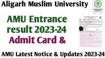 AMU Entrance Result 2023-24  AMU Direct Admission Form 2023-24 AMU Admission test 2023-24