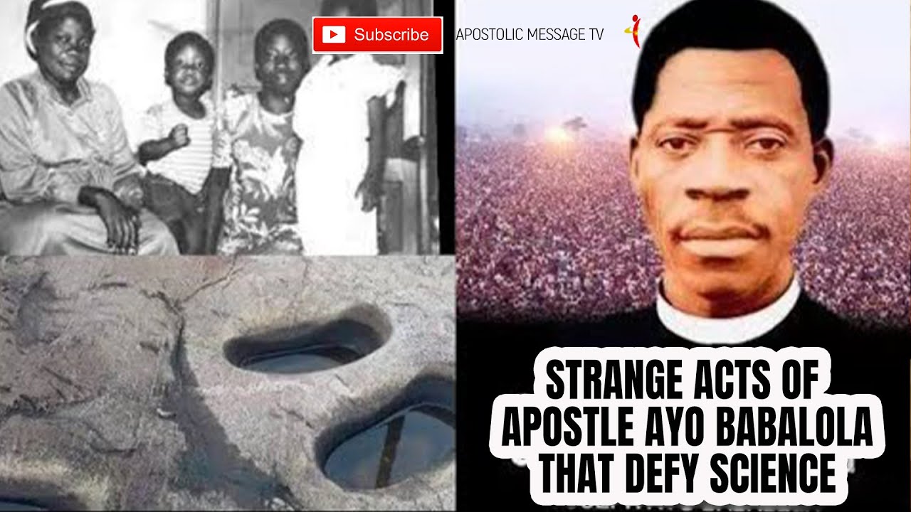 Strange Acts of Apostle Ayo Babalola That Defy Science Reasoning