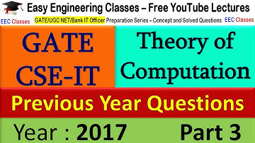 TOC For GATE 2022  - TOC GATE 2017 Solved Questions Part 3 - GATE, UGC NET CSE IT Preparation