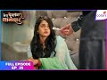 Mera Balam Thanedaar | Full Ep. 25 | Veer persuades his father | Colors TV