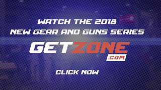 2018 New Gear And Guns Trailer - Getzone