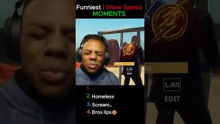 Funniest I Show Speed Moments!! Last one is soo funny🤣 #funny #ishowspeed