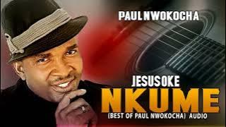 Paul Nwokocha - Complete Album