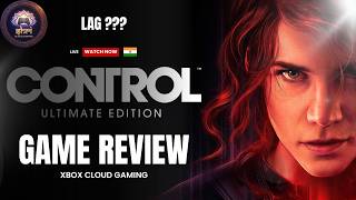 Control Ultimate Edition on Xbox Cloud Gaming – Lag Test