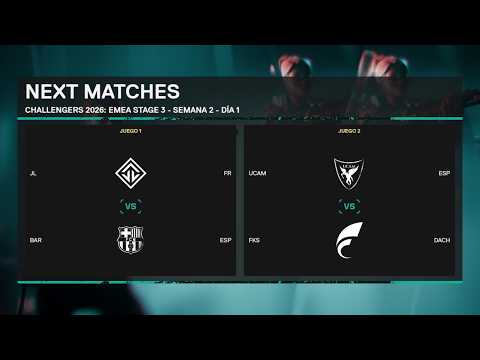 CHALLENGERS 2026: EMEA STAGE 3 - BAR VS JL - MAPA 3 - SEMANA 2 - DÍA 1