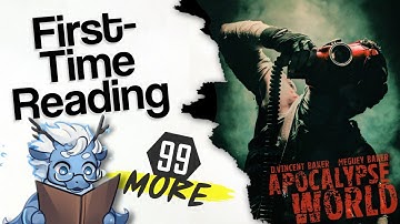 first time reading Apocalypse World, the original PbtA game!