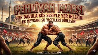 Pehli̇van Marşi