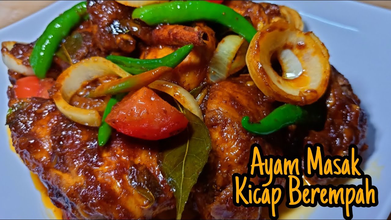 Ayam Masak Kicap Berempah Youtube