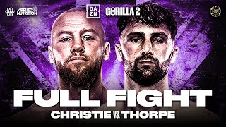 Famous 🦍 GORILLA 2 – Danny Christie vs George Thorpe - 22nd March 2026 Wealth