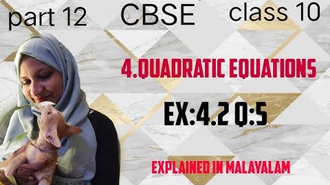 Chapter 4 Quadratic equations Ex:4.2 q:5 CBSE maths class 10 in Malayalam