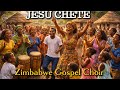 Jesu Chete Traditional Gospel Zimbabwean Music Shona Praise Worship Zimbabwe Gospel Choir