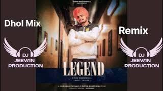 LEGEND Dhol Mix SIDHU MOOSE WALA Ft Jeevan Production Remix Song Punjabi Mp3