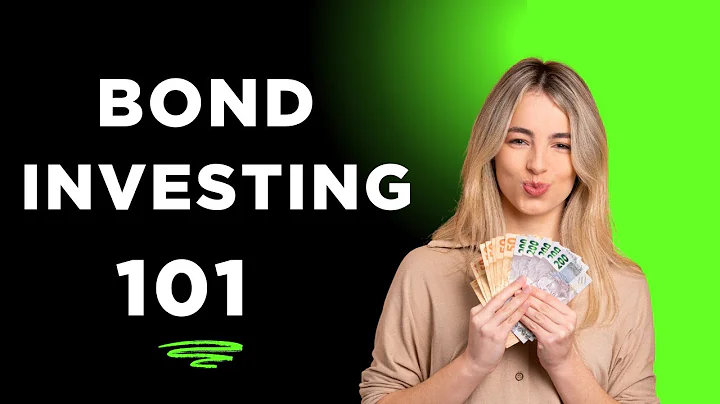 BOND INVESTING 101--A Beginner's Guide to Bonds