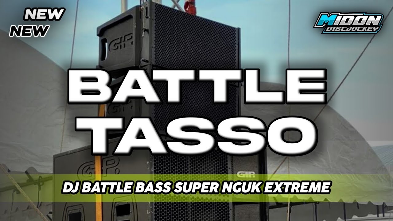 PERONTOK GENTENG‼️DJ BATTLE TASSO BASS EXTREME SUPER NGUK 