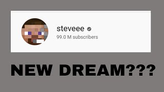 Steevee speedruns youtube???! (The New DREAM)