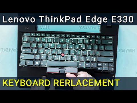 Lenovo ThinkPad Edge E330 Keyboard Replacement | Step‑by‑Step DIY Guide