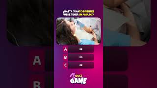 #culturageneral #quiz #trivia  #game ¿Hasta cuántos dientes puede tener un adulto?