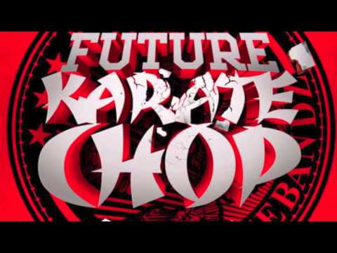 Future Ft Lil wayne   Karate Chop LyricsRemix