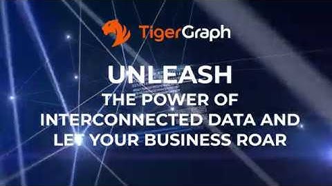 TigerGraph 2 Minute Overview