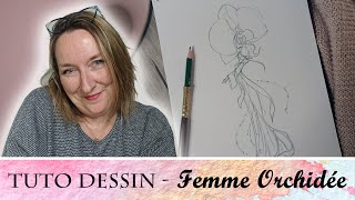 Tutoriel dessin - Aquarelle Femme Orchidée Partie 1 - Virginie Lucas Vinnylu Creation