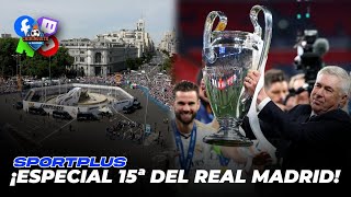 ¡ESPECIAL CELEBRACIÓN 15ª CHAMPIONS DEL REAL MADRID! | SPORTPLUS