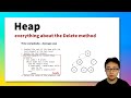 Heap Deep Dive #3: Delete Method Explained