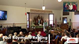 Paul Raymond Rebling Funeral Service