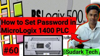 Set Password in MicroLogix 1400 PLC | Allen Bradley | RSLogix 500 | Sudark Tech