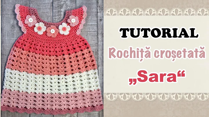 TUTORIAL - Rochita crosetata "Sara"
