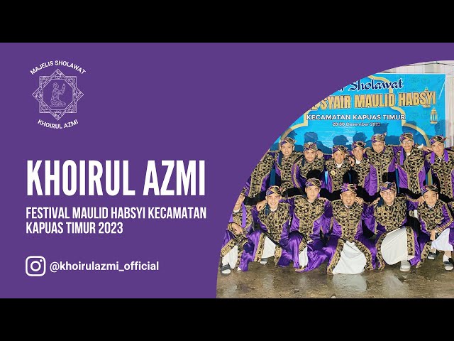 Khoirul Azmi (Ya Badrotim) Gebyar Sholawat Kapuas Timur class=