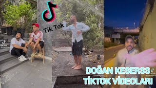 DOĞAN KESER EN İYİ VE EN YENİ TİKTOK VİDEOLARI / TikTok * dogankeserss * Trend Videoları