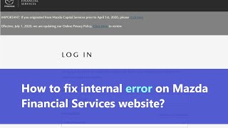 Mazda Financial Services Internal Server error - what to do to fix the issue on Mazda website?
