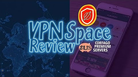 VPN Space Review | Free Premium Servers, Speed Test & Features