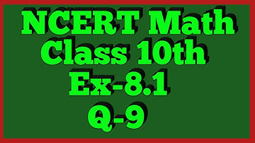 Ex-8.1 Q-9 | Chapter 8 | NCERT | Class 10th Math
