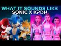 What It Sounds Like I Sonic X K Pop Demon Hunters
