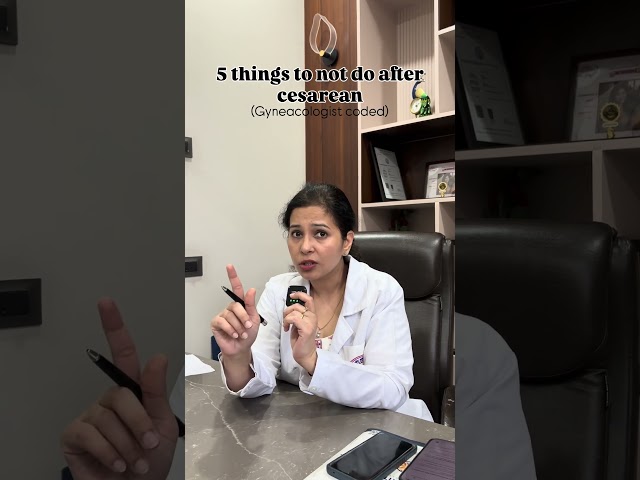 What not to do after cesarean ! Gynaecologist coded #ludhiana #mom #baby #cesarean #awareness